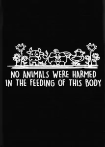 No Animals Were Hurt in Feeding of This Body Displate
